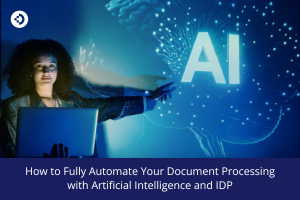 Person using a laptop while interacting with a large digital AI graphic, with overlay text reading “How to Fully Automate Your Document Processing with Artificial Intelligence and IDP.”