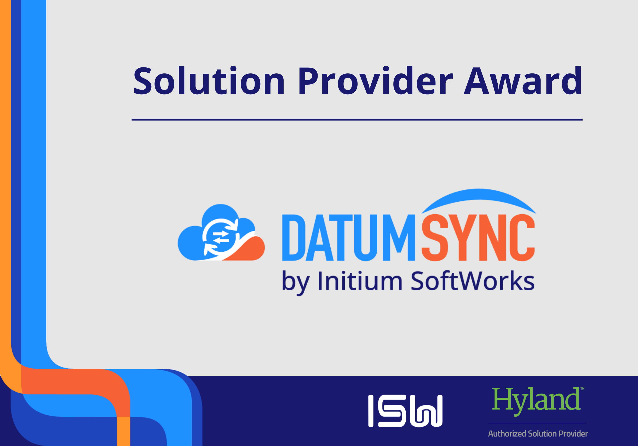 Image with blue and orange pipe on the left side, Solution Builder Award text at top, DatumSync by Initium Softworks logo in center, and Hyland Authorized Partner logo at bottom. Press release for integration solution award.